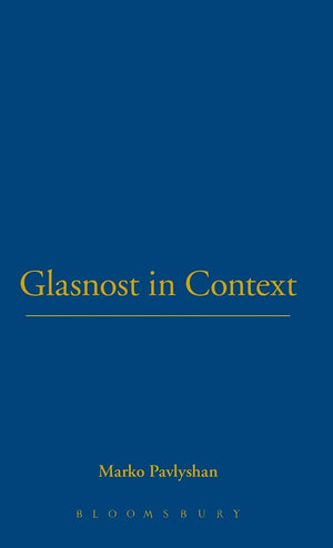 Glasnost in Context (Berg European Studies Series),Used