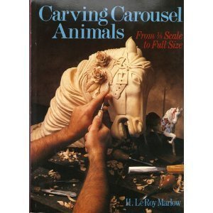 Carving Carousel Animals, from 1/8 Scale to Full Size,Used