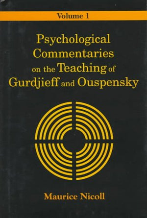 Psychological Commentaries on the Teaching of Gurdjieff and Ouspensky: 1,Used