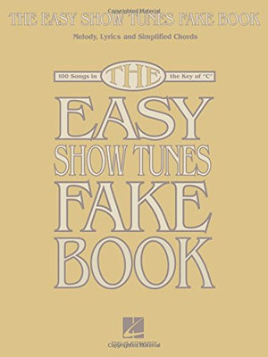 The Easy Show Tunes Fake Book: 100 Songs in the Key of C,Used