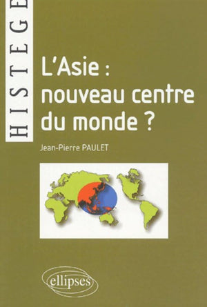 L'Asie : nouveau centre du monde ?,Used
