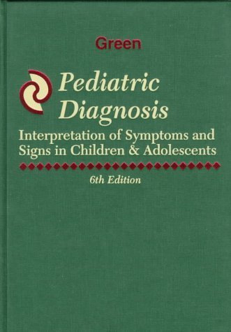 Pediatric Diagnosis: Interpretation Of Symptoms And Signs In Children & Adolescents,Used