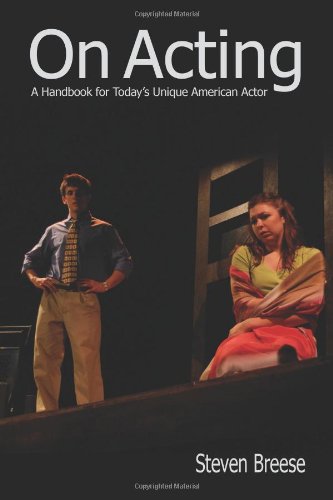 On Acting: A Handbook for Today's Unique American Actor,Used
