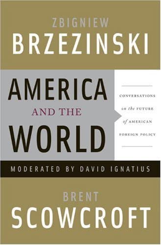 America And The World: Conversations On The Future Of American Foreign Policy,New