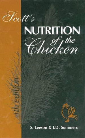 SCOTT'S NUTRITION OF THE CHICKEN, 4TH EDITION,Used