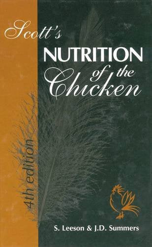 SCOTT'S NUTRITION OF THE CHICKEN, 4TH EDITION,Used