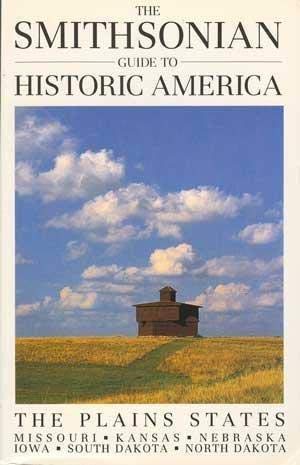 Smithsonian Guide To Historic America: The Plains States (Smithsonian Guide To Historic America Series)-used