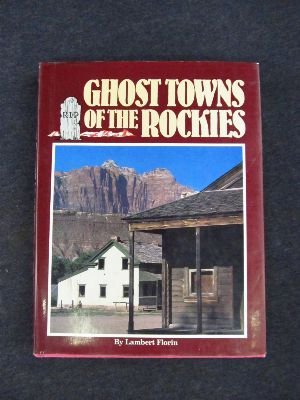 Ghost Towns of the Rockies,Used