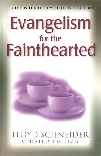 Evangelism For The Fainthearted,New