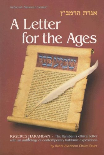 A Letter for the Ages: Iggeres Haramban: The Ramban's ethical letter with an anthology of contemporary Rabbinic expositions.,Used