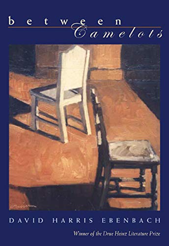 Between Camelots (Pitt Drue Heinz Lit Prize),New