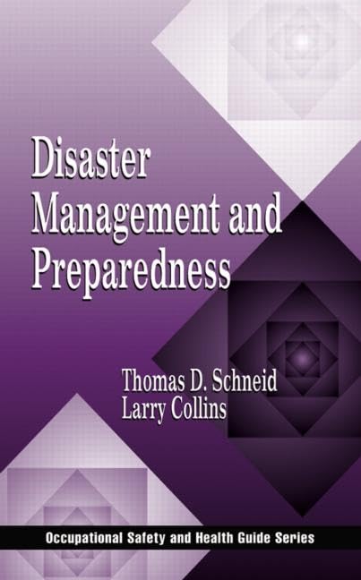 Disaster Management and Preparedness (Occupational Safety & Health Guide Series),Used