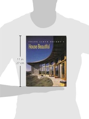 Frank Lloyd Wright's House Beautiful,New