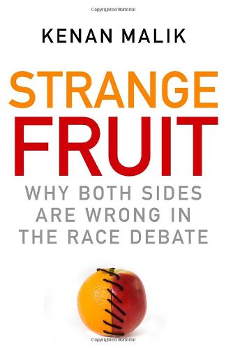 Strange Fruit: Why Both Sides are Wrong in the Race Debate,Used