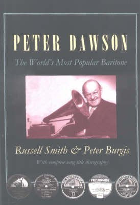 Peter Dawson: The Word's Most Popular Baritone,Used