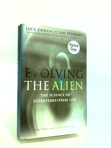 Evolving The Alien: The Science Of Extraterrestrial Life,Used