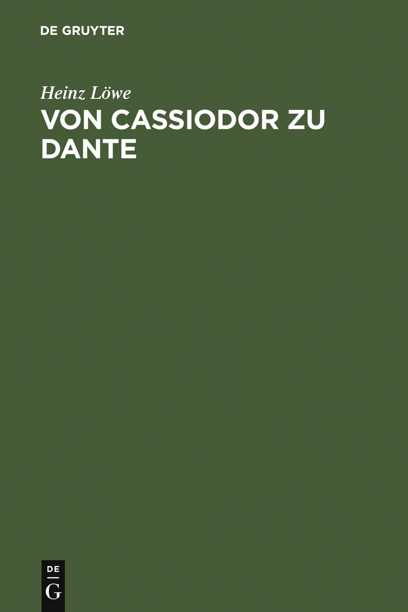 Von Cassiodor Zu Dante: Ausgewhlte Aufstze Zur Geschichtsschreibung Und Politischen Ideenwelt Des Mittelalters (German Edition),Used