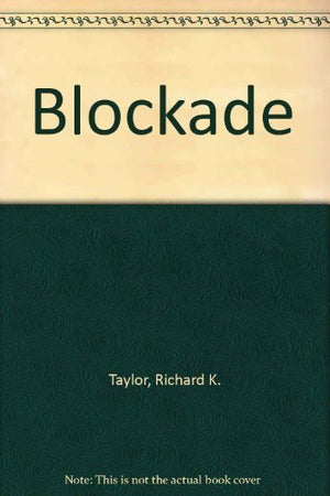 Blockade!: A guide to nonviolent intervention