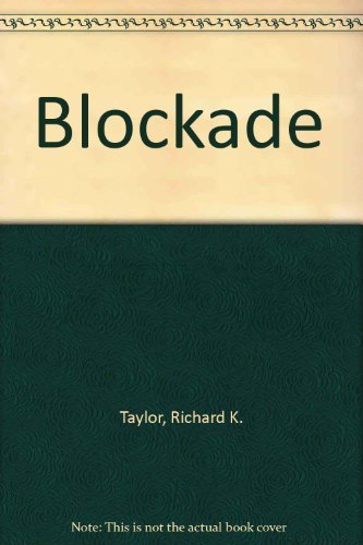 Blockade!: A guide to nonviolent intervention