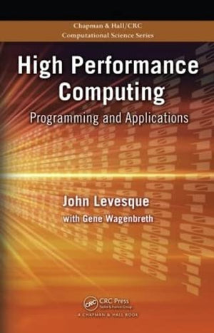 High Performance Computing: Programming and Applications (Chapman & Hall/CRC Computational Science),Used