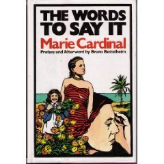 The Words to Say It: An Autobiographical Novel,Used