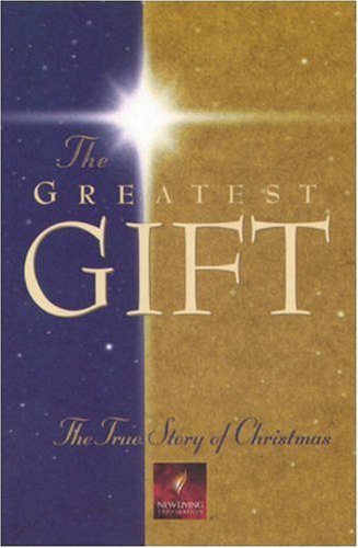 The Greatest Gift: The True Story of Christmas,Used