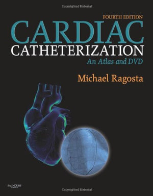 Cardiac Catheterization: An Atlas and DVD,Used