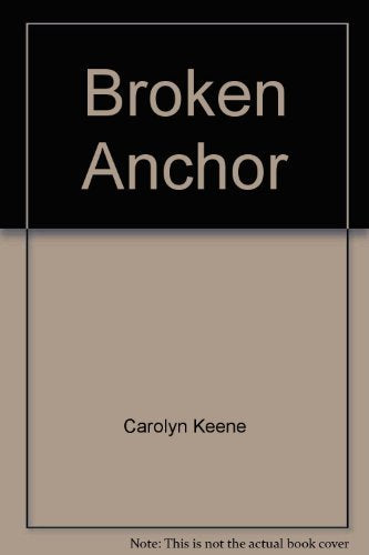 BROKEN ANCHOR ND P (Nancy Drew mystery stories),Used