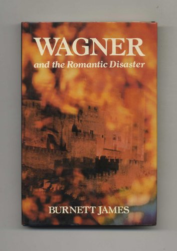 Wagner and the Romantic Disaster,Used
