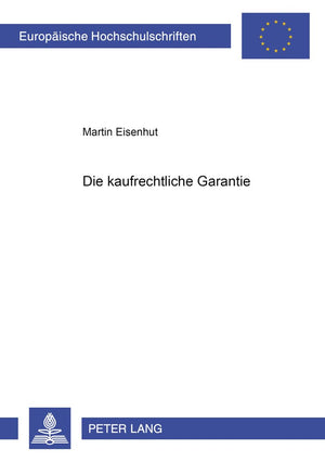 Die Kaufrechtliche Garantie (Europische Hochschulschriften Recht) (German Edition),Used