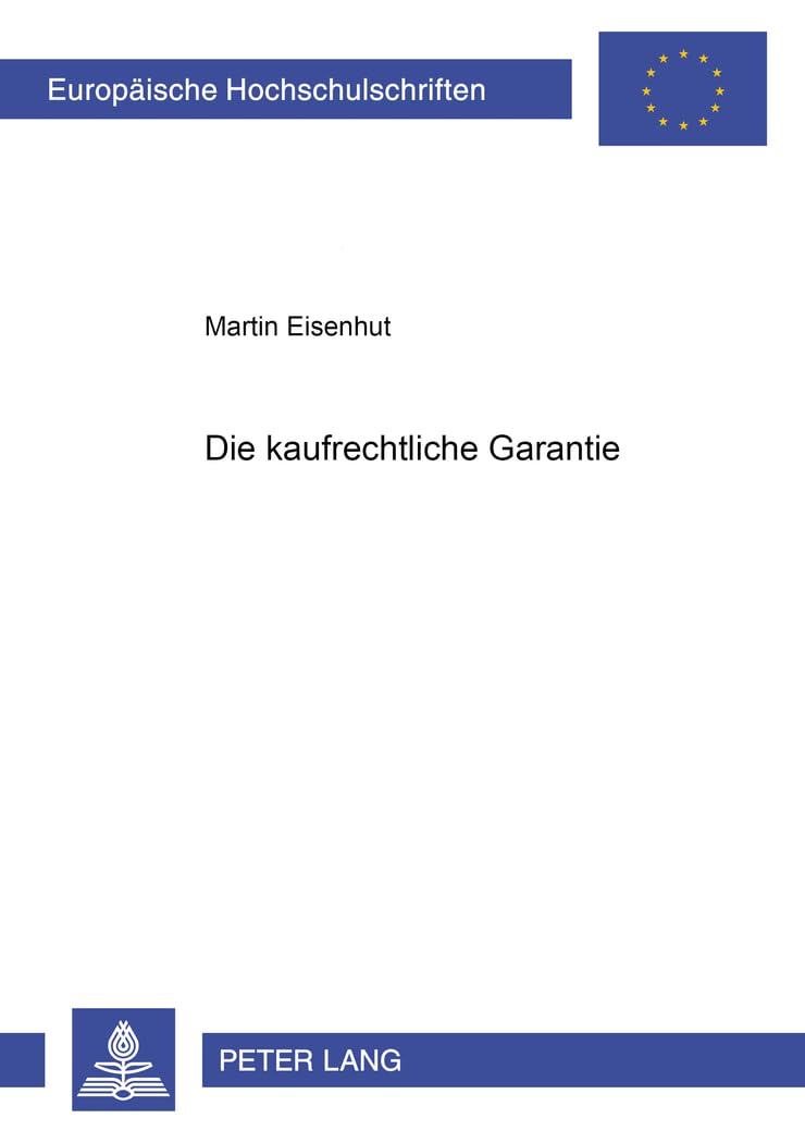Die Kaufrechtliche Garantie (Europische Hochschulschriften Recht) (German Edition),Used