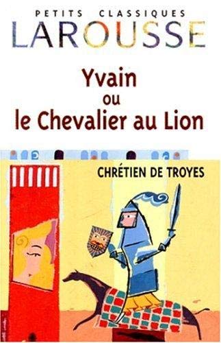 Yvain ou le Chevalier au Lion (Petits Classiques Larousse) (French Edition),Used