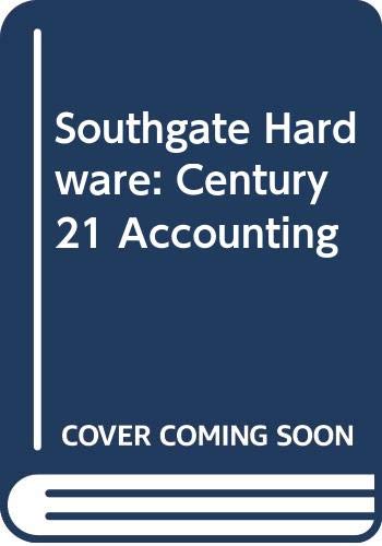Southgate Hardware: Century 21 Accounting,Used