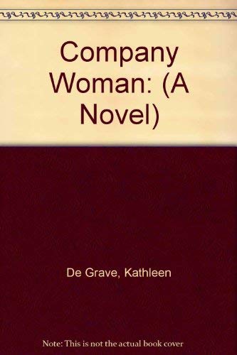 Company Woman: (A Novel),Used