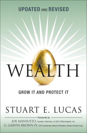 Wealth: Grow It And Protect It
