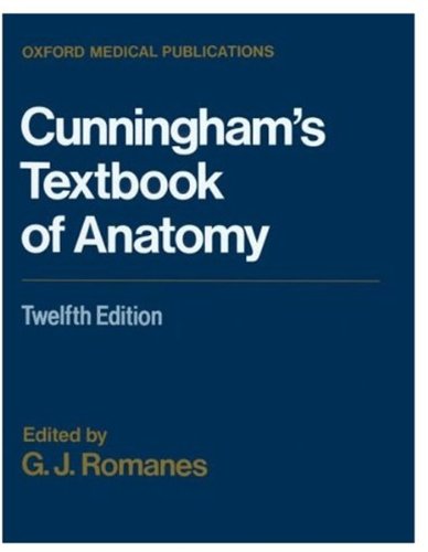Cunningham'S Textbook Of Anatomy (Oxford Medical Publications)