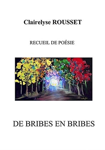 De bribes en bribes (French Edition),Used