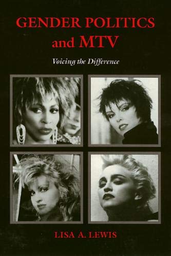 Gender Politics And Mtv: Voicing The Difference,Used