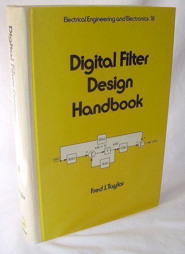 Digital Filter Design Handbook (Electrical and Computer Engineering),Used