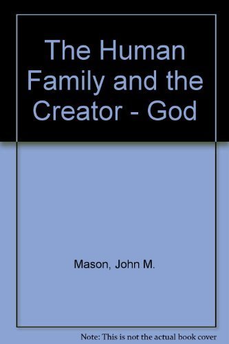 The Human Family and the Creator  God,Used