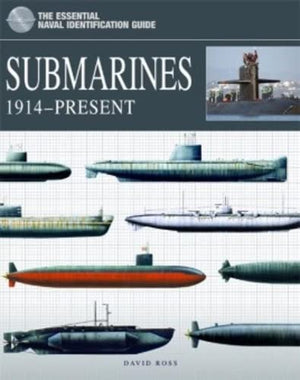 Submarines: 1914Present (The Essential Naval Identification Guide),Used