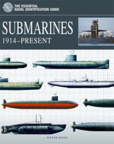 Submarines: 1914Present (The Essential Naval Identification Guide),Used