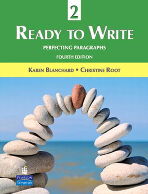 Ready to Write 2: Perfecting Paragraphs (4th Edition),New