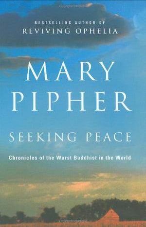 Seeking Peace: Chronicles of the Worst Buddhist in the World,Used