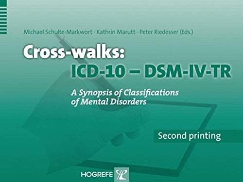 CrossWalks Icd10  Dsm IvTr: A Synopsis of Classifications of Mental Disorders,Used