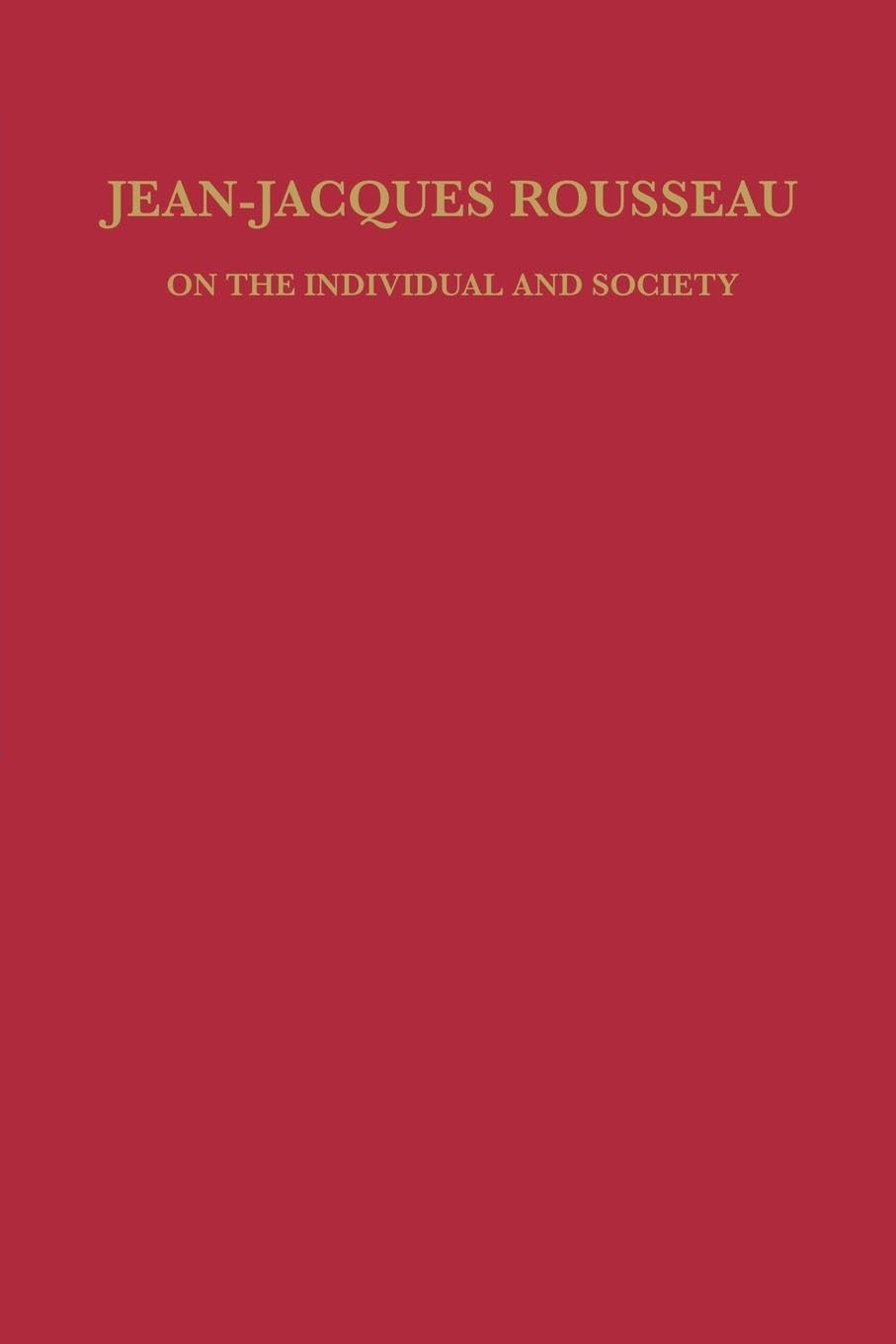 Jeanjacques Rousseau: On The Individual And Society (Studies In Romance Languages),Used