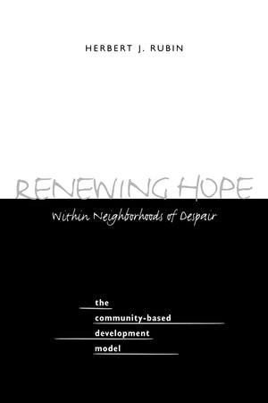 Renewing Hope within Neighborhoods of Despair (SUNY Series in Urban Public Policy) (Suny Series on Urban Public Policy.),New