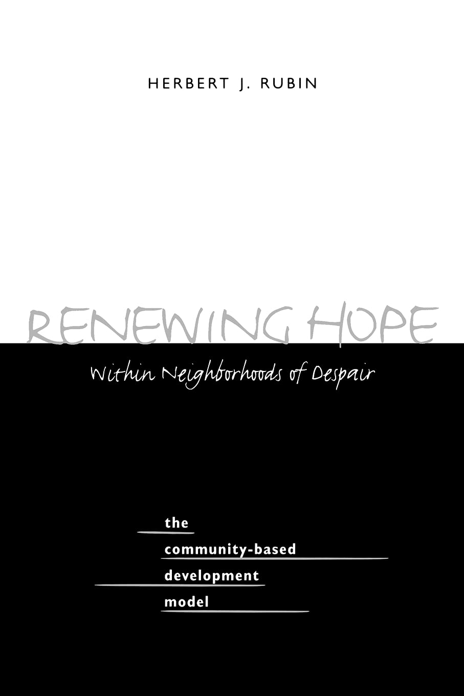 Renewing Hope within Neighborhoods of Despair (SUNY Series in Urban Public Policy) (Suny Series on Urban Public Policy.),New