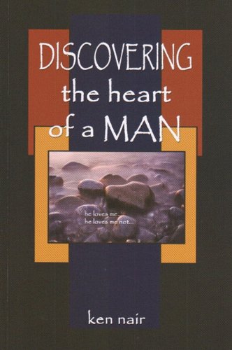 Discovering The Heart Of A Man