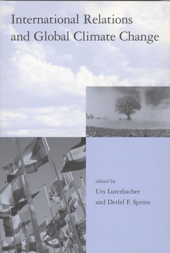 International Relations and Global Climate Change (Global Environmental Accord: Strategies for Sustainability and Institutional ,Used